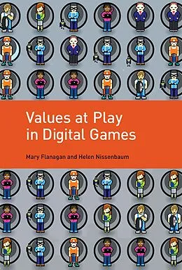E-Book (epub) Values at Play in Digital Games von Mary Flanagan, Helen Nissenbaum