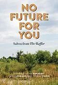 E-Book (epub) No Future for You von John Summers, Chris Lehmann, Thomas Frank