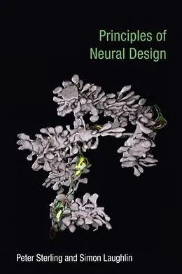 E-Book (pdf) Principles of Neural Design von Peter Sterling, Simon Laughlin