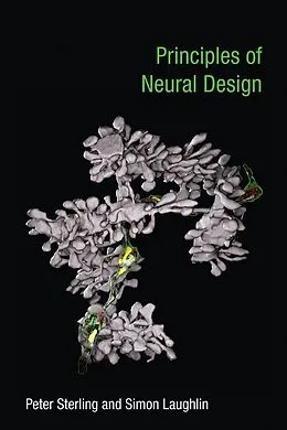 E-Book (epub) Principles of Neural Design von Peter Sterling, Simon Laughlin