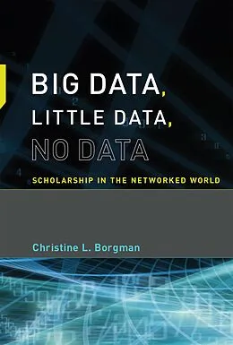 ePUB Big Data, Little Data, No Data von Christine L. Borgman