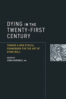 eBook (pdf) Dying in the Twenty-First Century de Lydia Dugdale