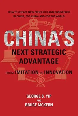 E-Book (epub) China's Next Strategic Advantage von George S. Yip, Bruce McKern