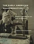 E-Book (pdf) Early American Daguerreotype von Sarah Kate Gillespie