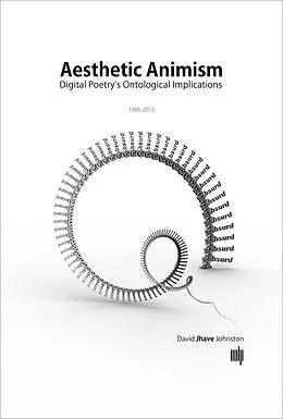 E-Book (epub) Aesthetic Animism von David Jhave Johnston
