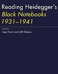 E-Book (epub) Reading Heidegger's Black Notebooks 1931-1941 von Ingo Farin, Jeff Malpas