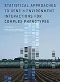 E-Book (epub) Statistical Approaches to Gene x Environment Interactions for Complex Phenotypes von Michael Windle