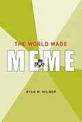 E-Book (epub) World Made Meme von Ryan M. Milner