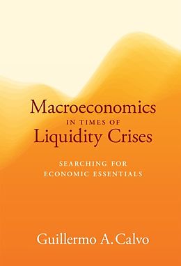 eBook (epub) Macroeconomics in Times of Liquidity Crises de Guillermo A. Calvo