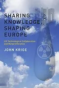 E-Book (epub) Sharing Knowledge, Shaping Europe von John Krige