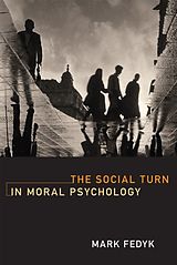 eBook (epub) Social Turn in Moral Psychology de Mark Fedyk