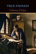 E-Book (epub) True Enough von Catherine Z. Elgin
