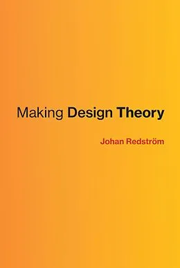 E-Book (epub) Making Design Theory von Johan Redstrom
