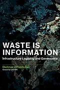 E-Book (epub) Waste Is Information von Dietmar Offenhuber