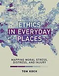E-Book (epub) Ethics in Everyday Places von Tom Koch