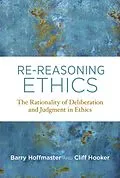 E-Book (epub) Re-Reasoning Ethics von Barry Hoffmaster, Cliff Hooker