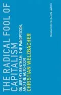 E-Book (epub) The Radical Fool of Capitalism von Christian Welzbacher