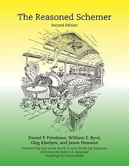 E-Book (epub) The Reasoned Schemer, second edition von Daniel P. Friedman, William E. Byrd, Oleg Kiselyov