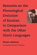 E-Book (epub) Remarks on the Phonological Evolution of Russian in Comparison with the Other Slavic Languages von Roman Jakobson