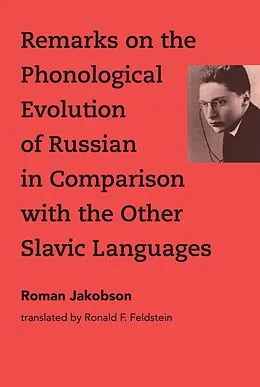 E-Book (epub) Remarks on the Phonological Evolution of Russian in Comparison with the Other Slavic Languages von Roman Jakobson