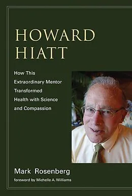 E-Book (epub) Howard Hiatt von Mark Rosenberg