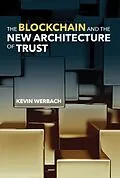 E-Book (epub) The Blockchain and the New Architecture of Trust von Kevin Werbach