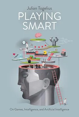 E-Book (epub) Playing Smart von Julian Togelius