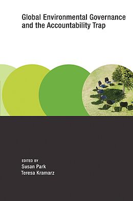 E-Book (epub) Global Environmental Governance and the Accountability Trap von 