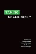 E-Book (epub) Taming Uncertainty von Ralph Hertwig, Timothy J. Pleskac, Thorsten Pachur