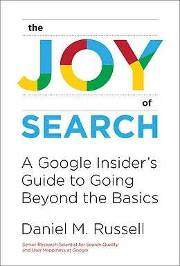 E-Book (epub) The Joy of Search von Daniel M. Russell