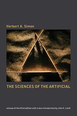 E-Book (epub) The Sciences of the Artificial, reissue of the third edition with a new introduction by John Laird von Herbert A. Simon