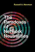 ePUB The Paradoxes of Network Neutralities von Russell A. Newman