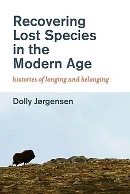 E-Book (epub) Recovering Lost Species in the Modern Age von Dolly Jorgensen