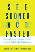 E-Book (epub) See Sooner, Act Faster von George S. Day, Paul J. H. Schoemaker