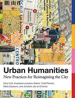 E-Book (epub) Urban Humanities von Dana Cuff, Anastasia Loukaitou-Sideris, Todd Presner