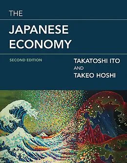 ePUB The Japanese Economy, second edition von Takatoshi Ito, Takeo Hoshi