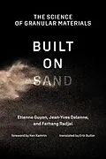E-Book (epub) Built on Sand von Etienne Guyon, Jean-Yves Delenne, Farhang Radjai