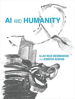 E-Book (epub) AI and Humanity von Illah Reza Nourbakhsh, Jennifer Keating