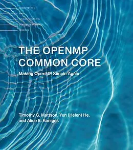 E-Book (epub) The OpenMP Common Core von Timothy G. Mattson, Yun (Helen) He, Alice E. Koniges