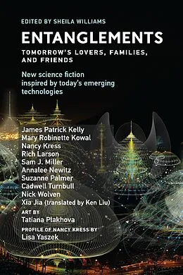 E-Book (epub) Entanglements von Cadwell Turnbull, Nick Wolven, Xia Jia