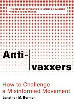 E-Book (epub) Anti-vaxxers von Jonathan M. Berman