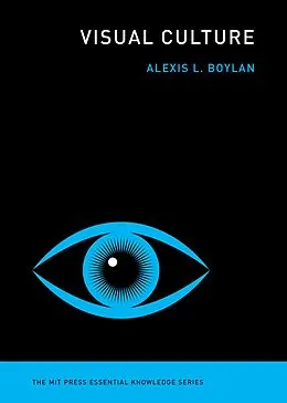E-Book (epub) Visual Culture von Alexis L. Boylan