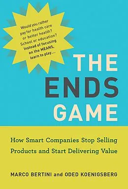 E-Book (epub) The Ends Game von Marco Bertini, Oded Koenigsberg