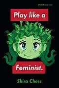 E-Book (epub) Play like a Feminist. von Shira Chess
