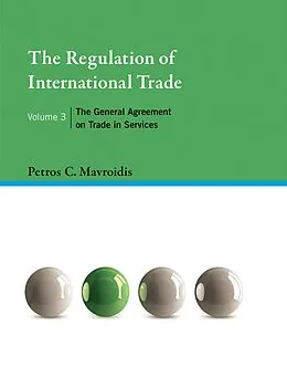 E-Book (epub) The Regulation of International Trade, Volume 3 von Petros C. Mavroidis