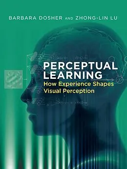 E-Book (epub) Perceptual Learning von Barbara Dosher, Zhong-Lin Lu