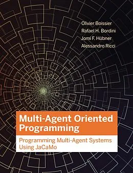E-Book (epub) Multi-Agent Oriented Programming von Olivier Boissier, Rafael H. Bordini, Jomi Hubner