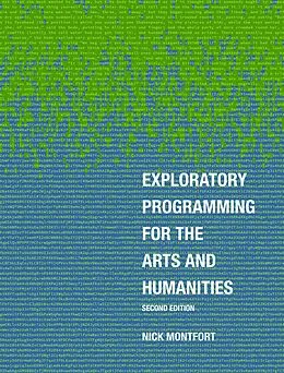 E-Book (epub) Exploratory Programming for the Arts and Humanities, second edition von Nick Montfort