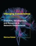 ePUB Changing Connectomes von Marcus Kaiser