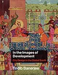 E-Book (epub) In the Images of Development von Tridib Banerjee